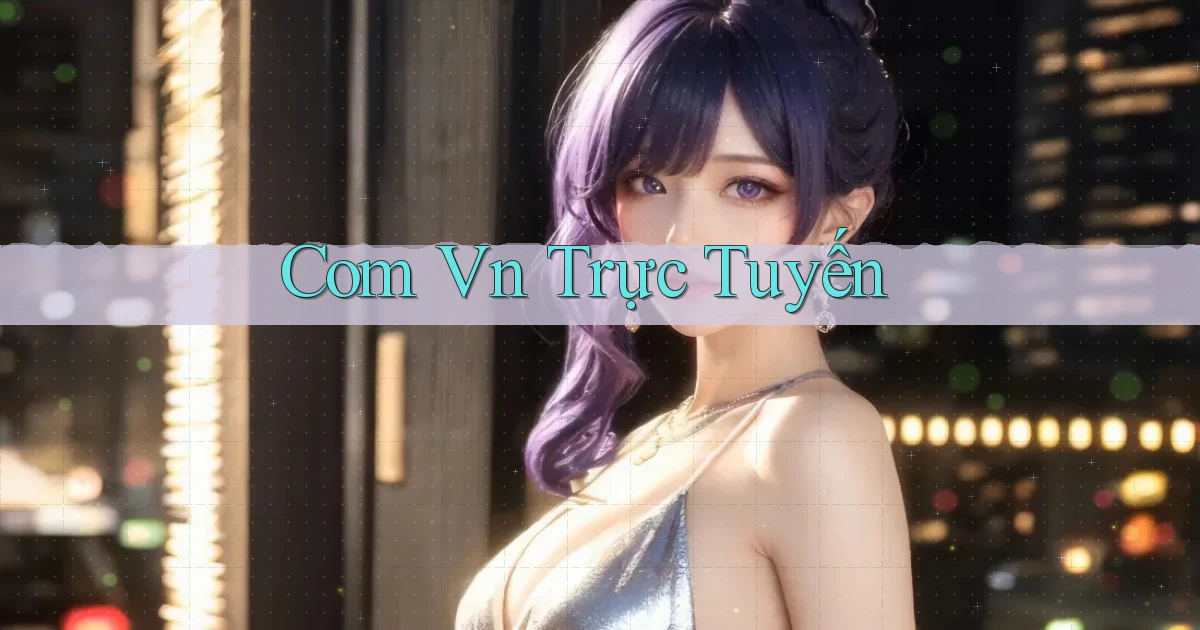com vn Trực tuyến