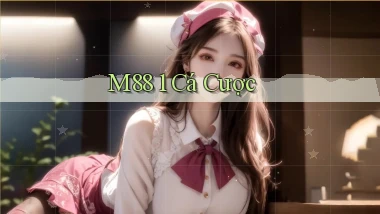m88 1 cá cược