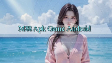 m88 apk game android