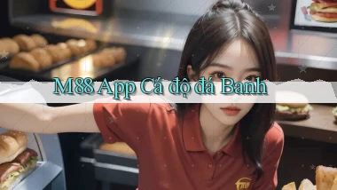m88 app cá độ đá banh