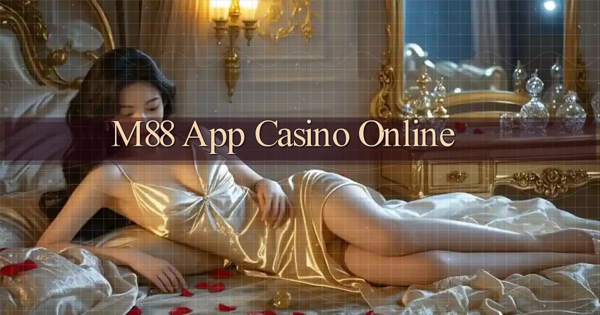 m88 app casino online