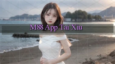 m88 app tải xỉu