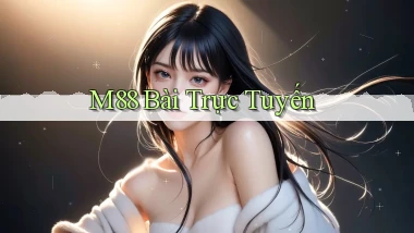 m88 bài trực tuyến