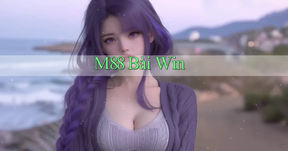 m88 bài win