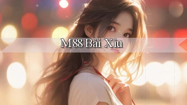 m88 bài xỉu