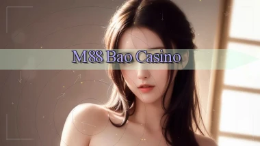 m88 bao casino