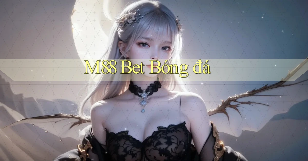 m88 bet bóng đá