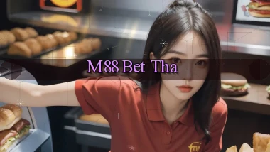 m88 bet tha