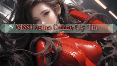 m88 casino online uy tín