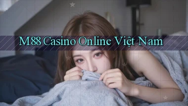 m88 casino online việt nam