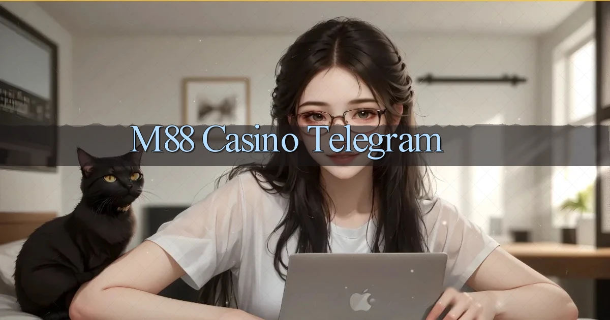 m88 casino telegram