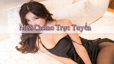 m88 casino trực tuyến
