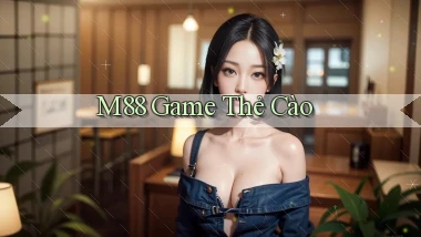 m88  game thẻ cào