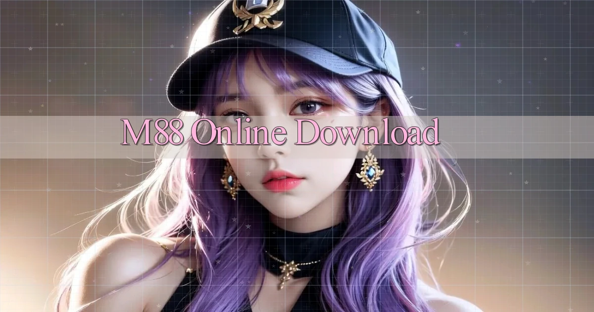 m88 Online Download