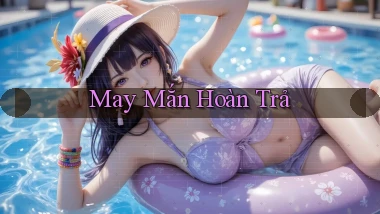 May mắn Hoàn trả